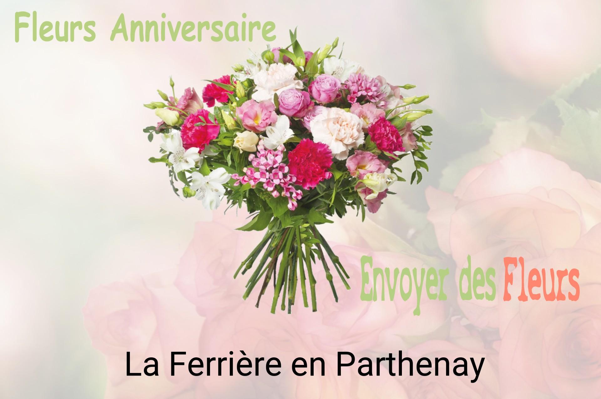 Bouquet de fleurs d’anniversaire livré à La Ferrière-en-Parthenay