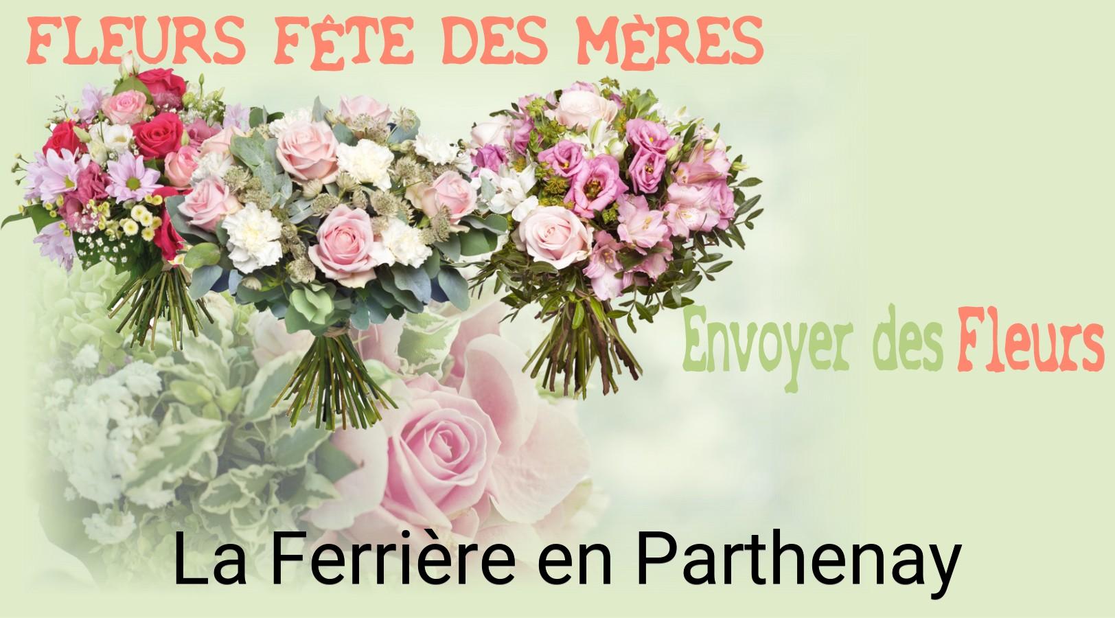 Bouquet de Fête des Mères livré à La Ferrière-en-Parthenay